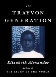 Image for The Trayvon generation