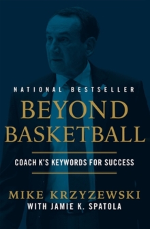 Image for Beyond basketball  : Coach K's keywords for success