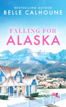 Image for Falling for Alaska