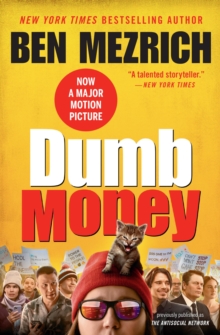 Image for Dumb Money : The GameStop Short Squeeze and the Ragtag Group of Amateur Traders That Brought Wall Street to Its Knees   (Previously Published as The Antisocial Network)