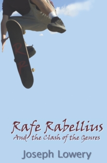 Image for Rafe Rebellius and the Clash of the Genres