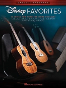 Image for Disney Favorites : Ukulele Ensemble - 15 Songs for 3 or More Ukuleles