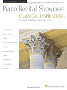 Image for Piano Recital Showcase - Classical Inspirations : Hal Leonard Student Piano Library Late Elementary-Intermediate Le