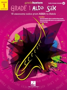 Gradebusters Grade 1 – Alto Saxophone: 15 Awesome Solos from Abba to Adele