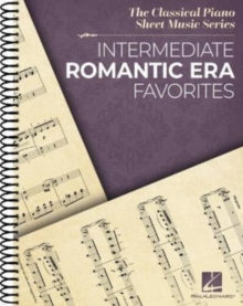 Intermediate Romantic Era Favorites: The Classical Piano Sheet Music Series
