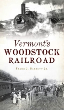 Image for Vermont's Woodstock Railroad