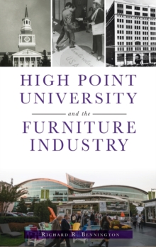 Image for High Point University and the Furniture Industry