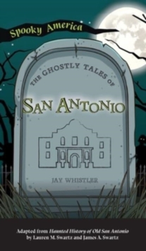 Image for Ghostly Tales of San Antonio