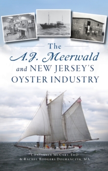 Image for A.J. Meerwald and New Jersey's Oyster Industry
