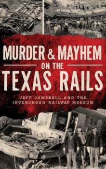 Image for Murder & Mayhem on the Texas Rails