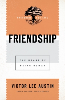 Image for Friendship - The Heart of Being Human