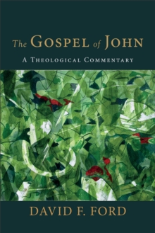 Image for The Gospel of John  : a theological commentary