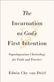 Image for The Incarnation as God's First Intention