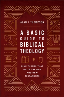 Basic Guide to Biblical Theology
