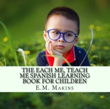 Image for The Each Me, Teach Me Spanish Learning Book For Children