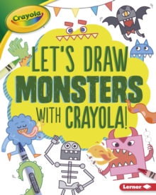 Image for Let's Draw Monsters with Crayola (R) !