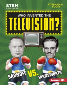 Image for Who Invented the Television?: Sarnoff vs. Farnsworth