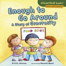 Image for Enough to Go Around: A Story of Generosity