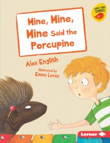 Image for Mine, Mine, Mine Said the Porcupine