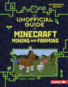 Image for Unofficial Guide to Minecraft Mining and Farming