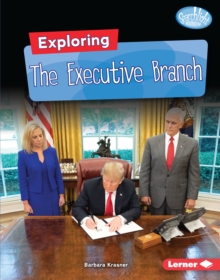 Image for Exploring the Executive Branch