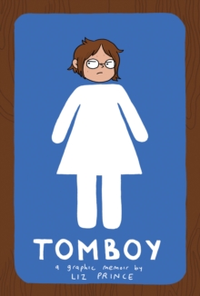 Image for Tomboy: A Graphic Memoir