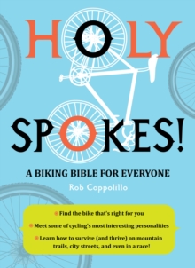 Image for Holy Spokes!: A Biking Bible for Everyone