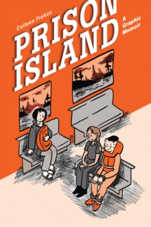 Image for Prison Island: A Graphic Memoir