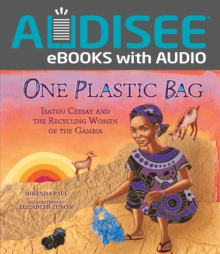 Image for One Plastic Bag: Isatou Ceesay and the Recycling Women of the Gambia