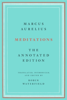 Meditations: The Annotated Edition