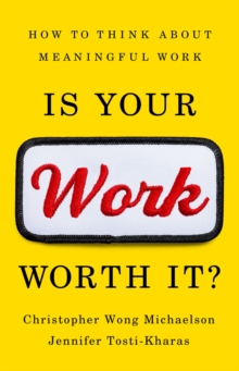 Image for Is Your Work Worth It?