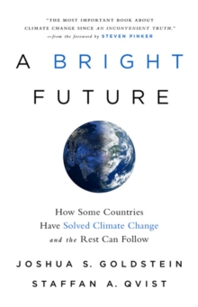 Image for A bright future  : how some countries have solved climate change and the rest can follow