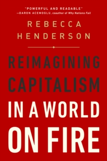 Image for Reimagining Capitalism in a World on Fire