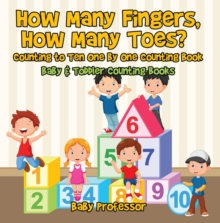 Image for How Many Fingers, How Many Toes? Counting to Ten One by One Counting Book - Baby & Toddler Counting Books