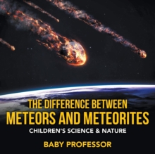 Image for The Difference Between Meteors and Meteorites Children's Science & Nature