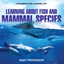 Image for Learning about Fish and Mammal Species Children's Fish & Marine Life