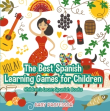 Image for Best Spanish Learning Games for Children Children's Learn Spanish Books