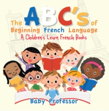 Image for ABC's of Beginning French Language A Children's Learn French Books