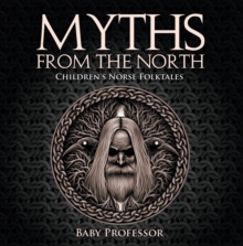 Image for Myths from the North Children's Norse Folktales