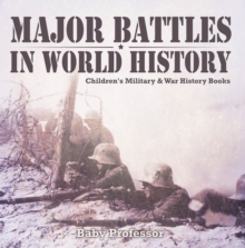 Image for Major Battles in World History Children's Military & War History Books