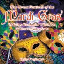 Image for The Great Festival of the Mardi Gras - Holiday Books for Children Children's Holiday Books