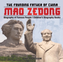 Image for Mao Zedong : The Founding Father of China - Biography of Famous People Children's Biography Books