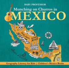 Image for Munching on Churros in Mexico - Geography Literacy for Kids Children's Mexico Books