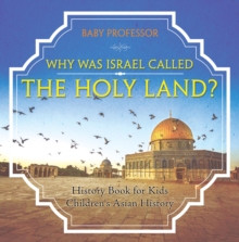 Image for Why Was Israel Called The Holy Land? - History Book For Kids - Children's A