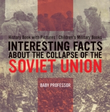 Image for Interesting Facts About The Collapse Of The Soviet Union - History Book Wit