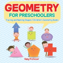 Image for Geometry for Preschoolers : Tracing and Naming Shapes Children's Geometry Books
