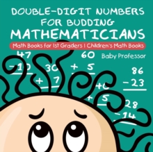 Image for Double-Digit Numbers for Budding Mathematicians - Math Books for 1st Graders Children's Math Books