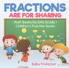 Image for Fractions are for Sharing - Math Books for Kids Grade 1 Children's Fraction Books