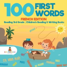 Image for 100 First Words - French Edition - Reading 3rd Grade Children's Reading & Writing Books