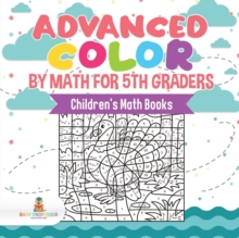 Image for Advanced Color by Math for 5th Graders Children's Math Books
